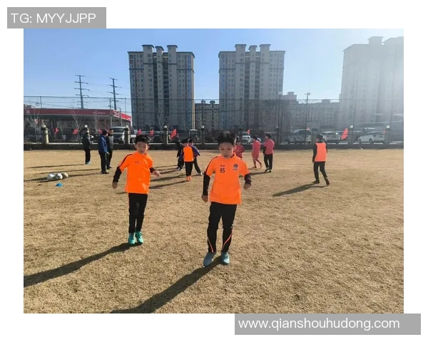 足球星火俱乐部青训体系助力青少年成长点燃未来足球梦想